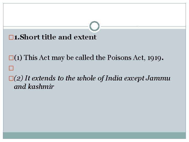 � 1. Short title and extent �(1) This Act may be called the Poisons