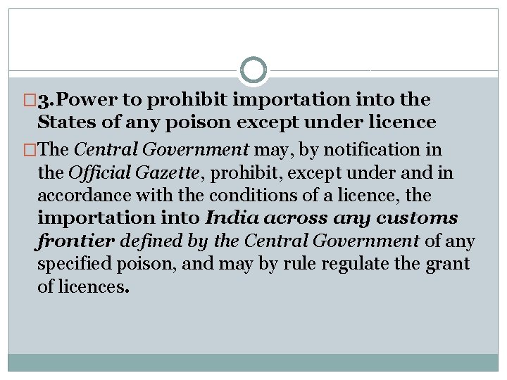 � 3. Power to prohibit importation into the States of any poison except under