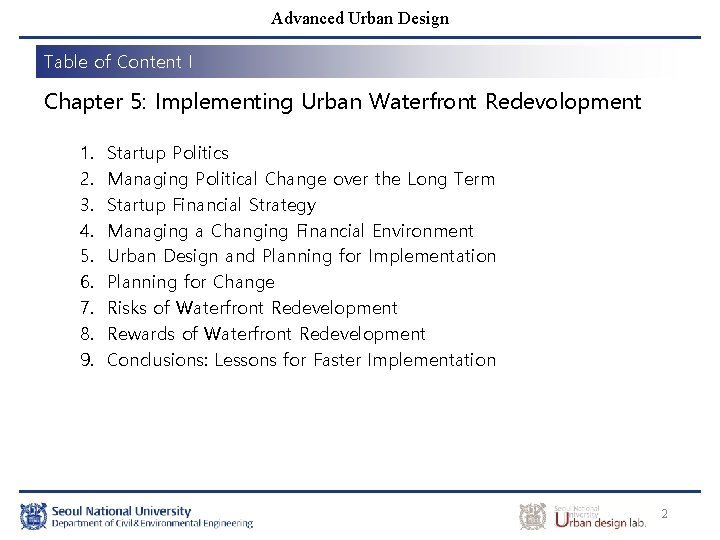 Advanced Urban Design Table of Content I Chapter 5: Implementing Urban Waterfront Redevolopment 1.