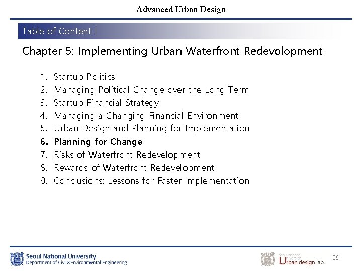 Advanced Urban Design Table of Content I Chapter 5: Implementing Urban Waterfront Redevolopment 1.