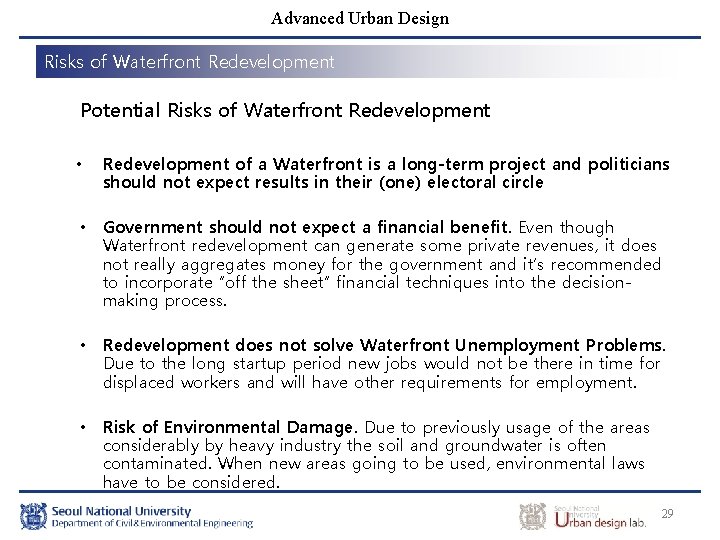 Advanced Urban Design Risks of Waterfront Redevelopment Potential Risks of Waterfront Redevelopment • Redevelopment