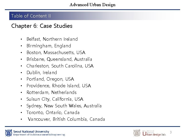 Advanced Urban Design Table of Content II Chapter 6: Case Studies • • •