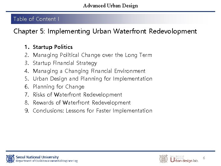 Advanced Urban Design Table of Content I Chapter 5: Implementing Urban Waterfront Redevolopment 1.