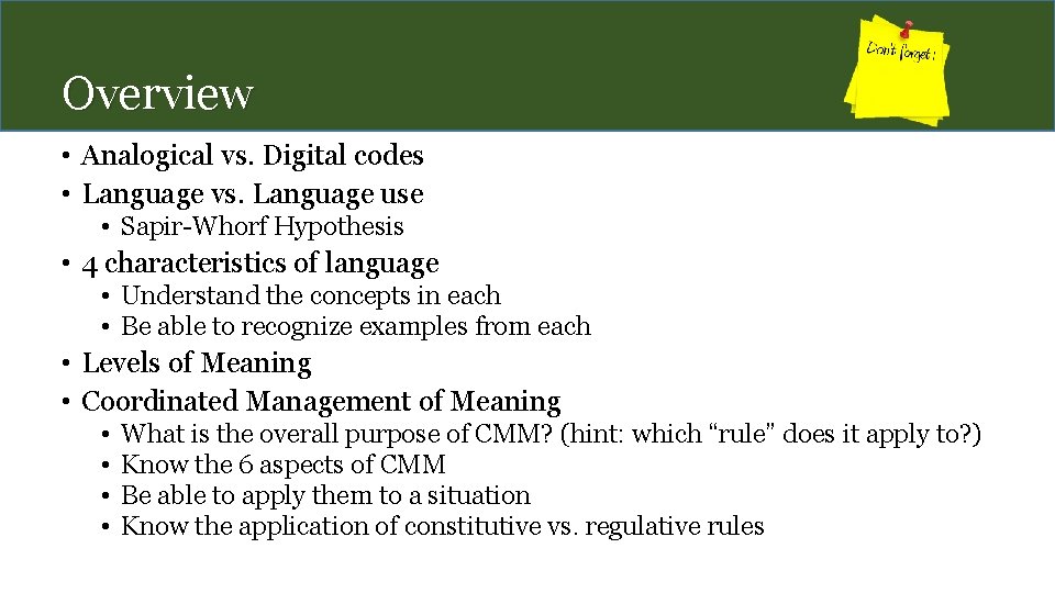 Overview • Analogical vs. Digital codes • Language vs. Language use • Sapir-Whorf Hypothesis
