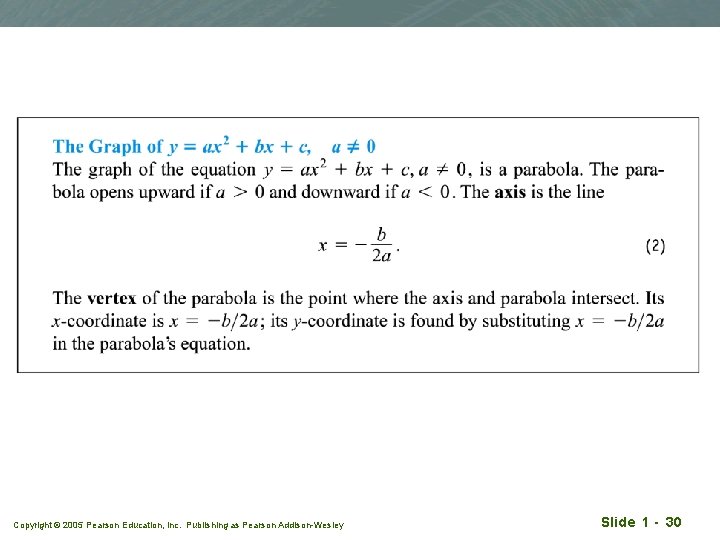 Copyright © 2005 Pearson Education, Inc. Publishing as Pearson Addison-Wesley Slide 1 - 30