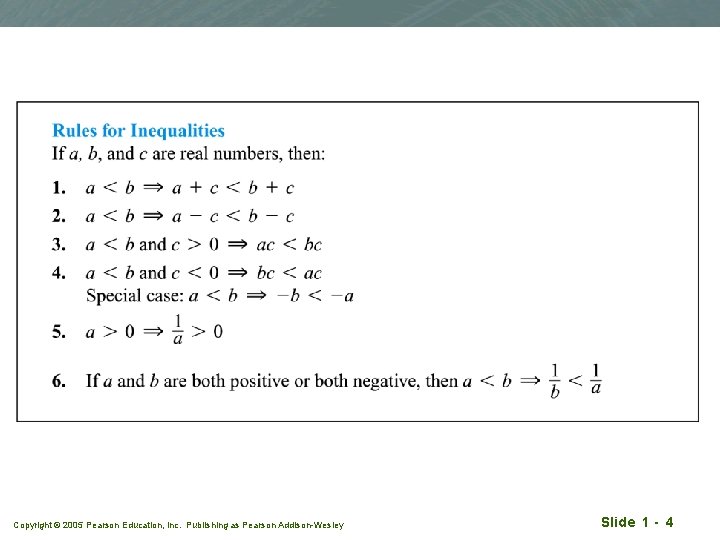 Copyright © 2005 Pearson Education, Inc. Publishing as Pearson Addison-Wesley Slide 1 - 4