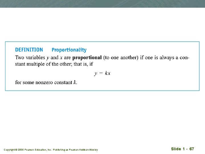 Copyright © 2005 Pearson Education, Inc. Publishing as Pearson Addison-Wesley Slide 1 - 67