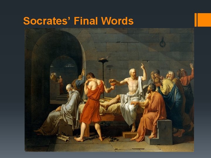 Socrates’ Final Words 