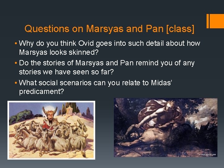 Questions on Marsyas and Pan [class] • Why do you think Ovid goes into