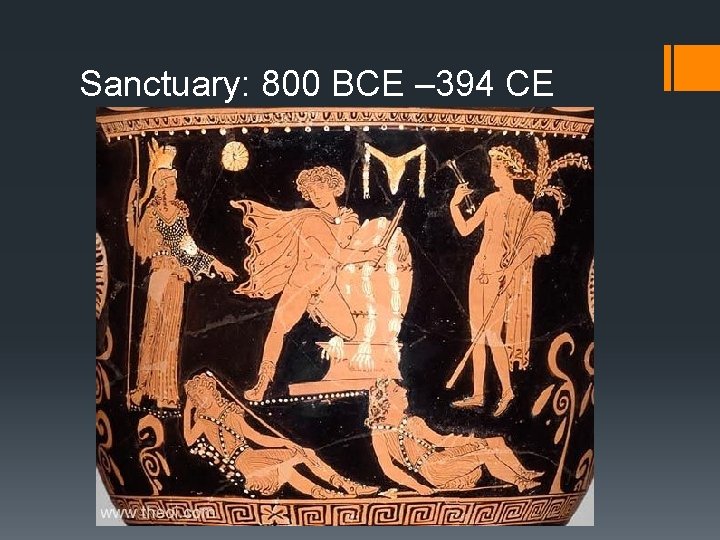 Sanctuary: 800 BCE – 394 CE 