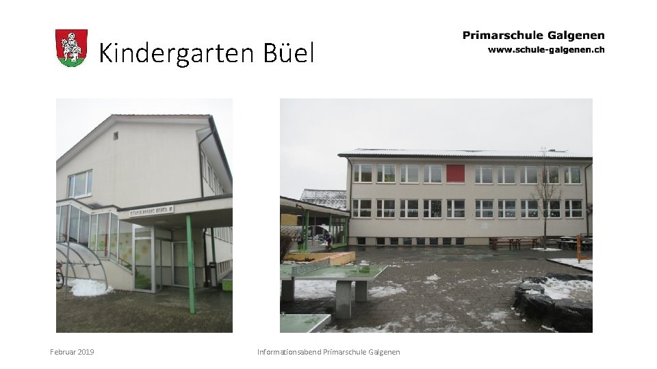 Kindergarten Büel Februar 2019 Informationsabend Primarschule Galgenen 