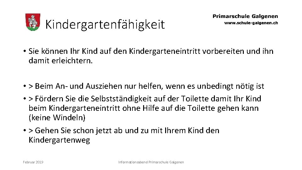 Kindergartenfähigkeit • Sie können Ihr Kind auf den Kindergarteneintritt vorbereiten und ihn damit erleichtern.