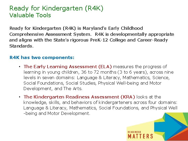 Ready for Kindergarten (R 4 K) Valuable Tools Ready for Kindergarten (R 4 K)