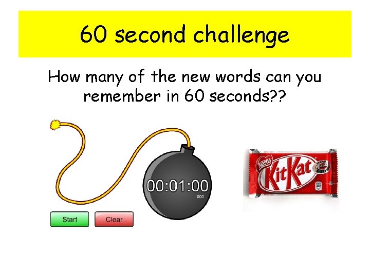 60 second challenge How many of the new words can you remember in 60