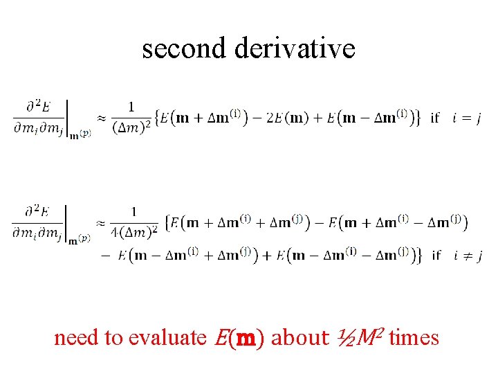 second derivative need to evaluate E(m) about ½M 2 times 