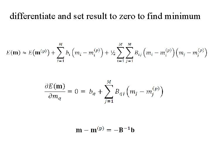 differentiate and set result to zero to find minimum 