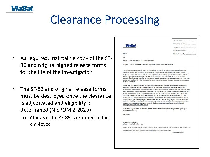 Clearance Processing • As required, maintain a copy of the SF 86 and original