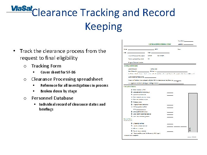 Clearance Tracking and Record Keeping • Track the clearance process from the request to