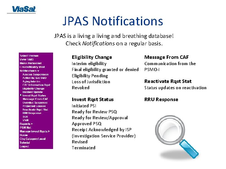 JPAS Notifications JPAS is a living and breathing database! Check Notifications on a regular