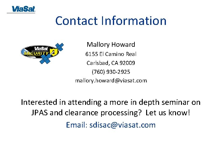 Contact Information Mallory Howard 6155 El Camino Real Carlsbad, CA 92009 (760) 930 -2925