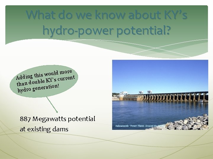 What do we know about KY’s hydro-power potential? ld more u o w s