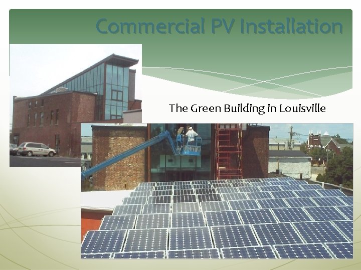 Commercial PV Installation The Green Building in Louisville 