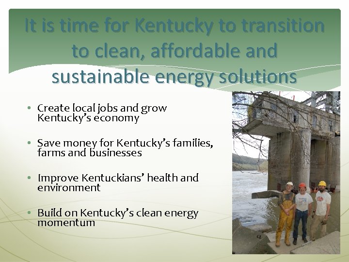 It is time for Kentucky to transition to clean, affordable and sustainable energy solutions