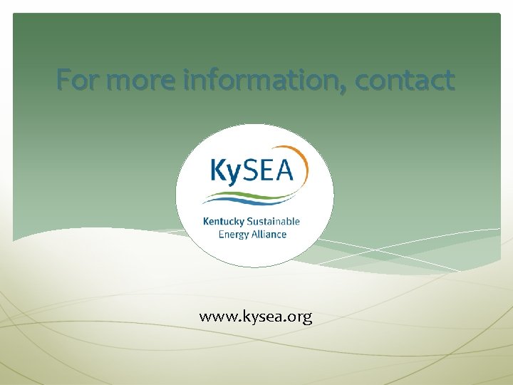 For more information, contact www. kysea. org 