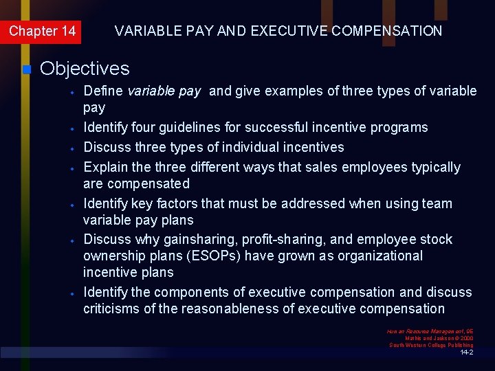 Chapter 14 n VARIABLE PAY AND EXECUTIVE COMPENSATION Objectives · · · · Define