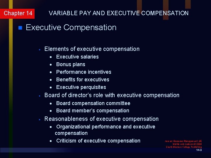 Chapter 14 n VARIABLE PAY AND EXECUTIVE COMPENSATION Executive Compensation · Elements of executive