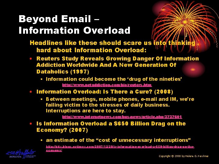 Beyond Email – Information Overload Headlines like these should scare us into thinking hard