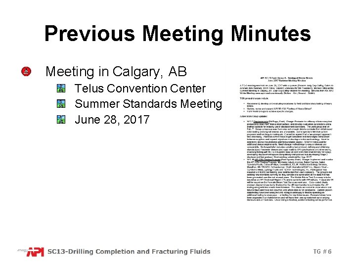Previous Meeting Minutes Meeting in Calgary, AB Telus Convention Center Summer Standards Meeting June