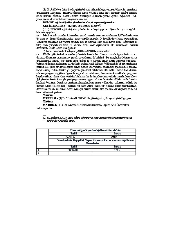 (3) 2015 -2016 ve daha önceki eğitim-öğretim yıllarında kayıt yaptıran öğrenciler, genel not ortalamasını