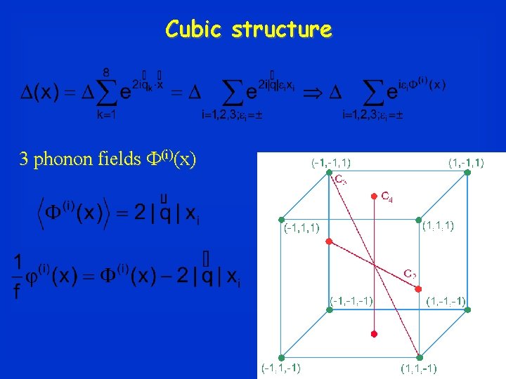 Cubic structure 3 phonon fields F(i)(x) 