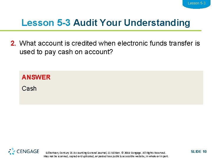 Lesson 5 -3 Audit Your Understanding 2. What account is credited when electronic funds