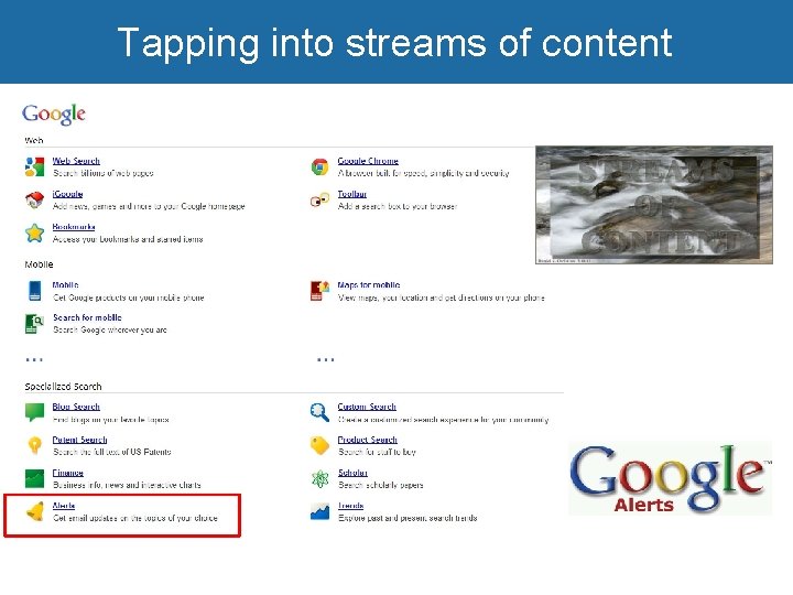 Tapping into streams of content 