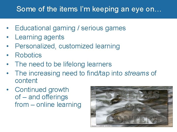 Some of the items I’m keeping an eye on… • • • Educational gaming