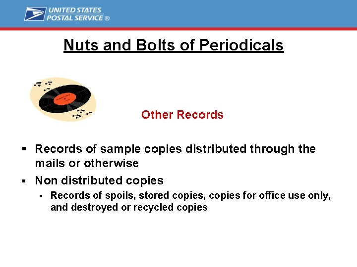 Nuts and Bolts of Periodicals Other Records § Records of sample copies distributed through