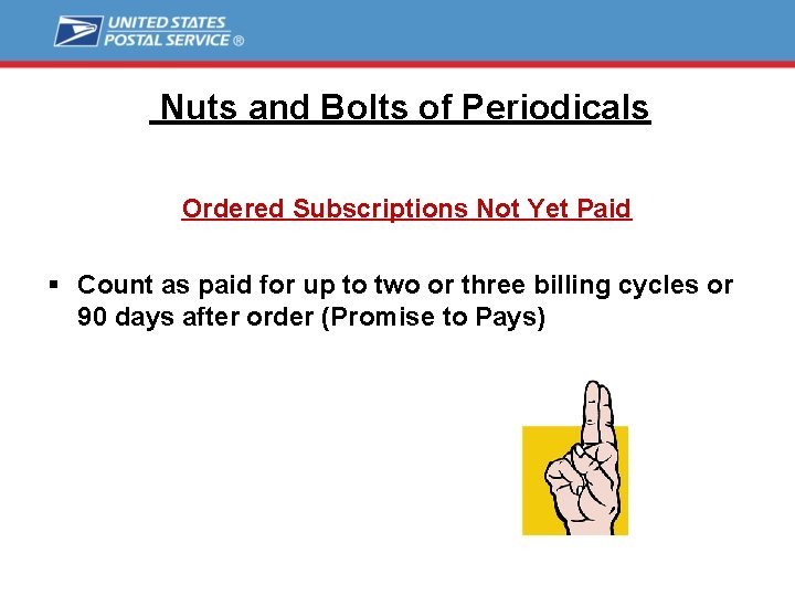 Nuts and Bolts of Periodicals Ordered Subscriptions Not Yet Paid § Count as paid