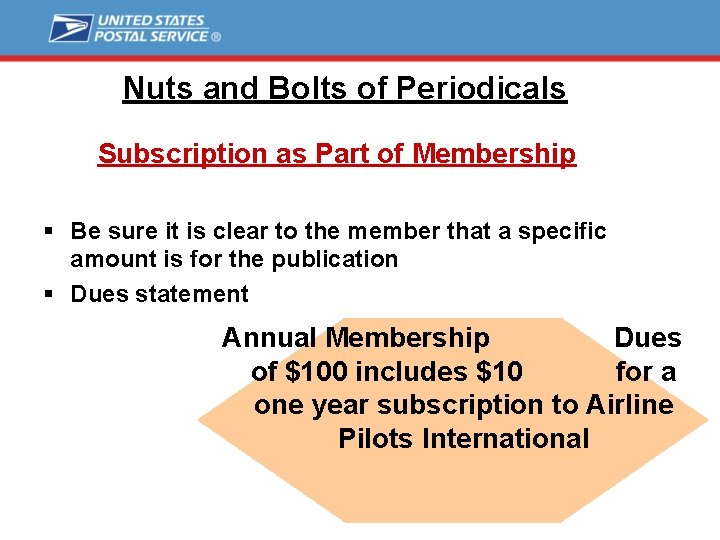 Nuts and Bolts of Periodicals Subscription as Part of Membership § Be sure it