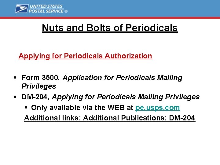 Nuts and Bolts of Periodicals Applying for Periodicals Authorization § Form 3500, Application for