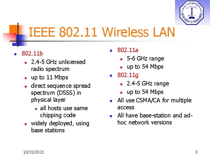 IEEE 802. 11 Wireless LAN n 802. 11 b n 2. 4 -5 GHz