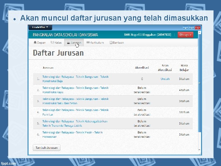  Akan muncul daftar jurusan yang telah dimasukkan 