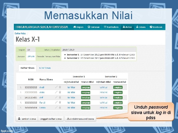 Memasukkan Nilai Unduh password siswa untuk log in di pdss 