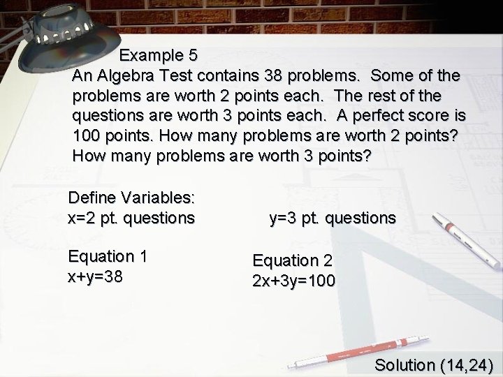Example 5 An Algebra Test contains 38 problems. Some of the problems are worth