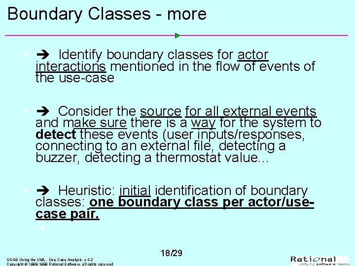 Boundary Classes - more w Identify boundary classes for actor interactions mentioned in the