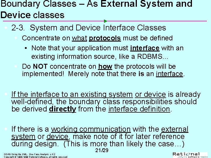 Boundary Classes – As External System and Device classes w 2 -3. System and