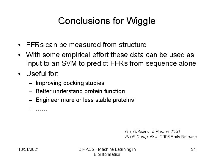 Conclusions for Wiggle • FFRs can be measured from structure • With some empirical Conclusions for Wiggle • FFRs can be measured from structure • With some empirical