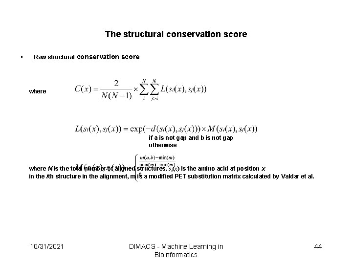 The structural conservation score • Raw structural conservation score where if a is not The structural conservation score • Raw structural conservation score where if a is not