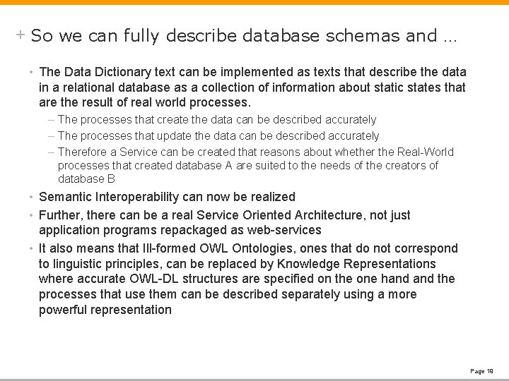 + So we can fully describe database schemas and … • The Data Dictionary